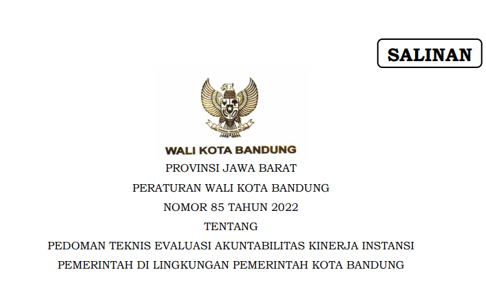 Cover Peraturan Wali Kota Bandung Nomor 85 Tahun 2022 tentang Pedoman Teknis Evaluasi Akuntabilitas Kinerja Instansi Pemerintah Di Lingkungan Pemerintah Kota Bandung