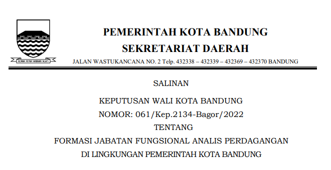 Cover Keputusan Wali Kota Bandunng Nomor 061/Kep.2134-Bagor/2022 tentang Formasi Jabatan Fungsional Analis Perdagangan Di Lingkungan Pemerintah Kota Bandung