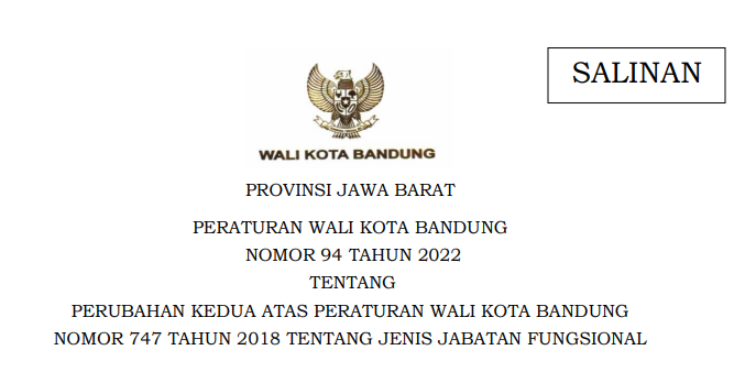 Cover Peraturan Wali Kota Bandung Nomor 94 Tahun 2022 tentang Perubahan Kedua Atas Peraturan Wali Kota Bandung Nomor 747 Tahun 2018 Tentang Jenis Jabatan Fungsional