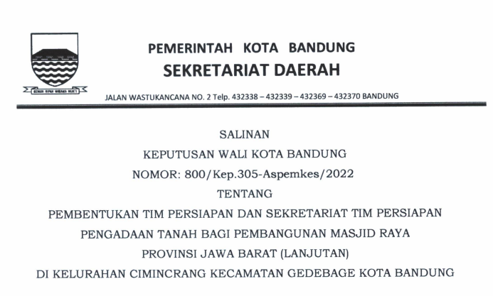 Cover Keputusan Wali Kota Bandung Nomor 800/Kep.305-Aspemkes/2022 tentang Pembentukan Tim Persiapan Dan Sekretariat Tim Persiapan Pengadaan Tanah Bagi Pembangunan Mesjid Kota Bandung