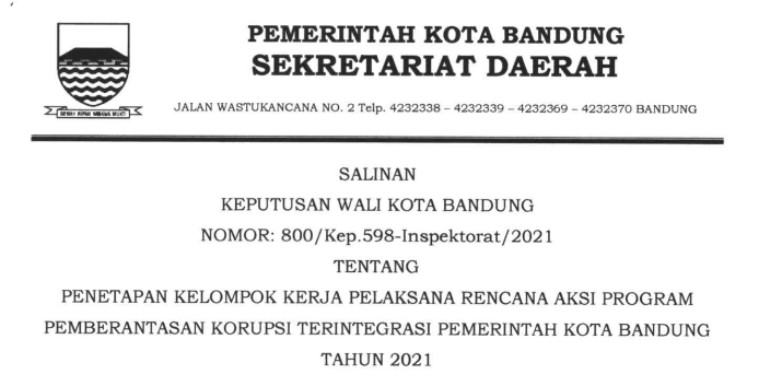 Cover Keputusan Wali Kota Bandung Nomor 800/Kep.598-Inspektorat/2021 tentang Penetapan Kelomppok Kerja Pelaksana Rencana Aksi Program Pemberantasan Korupsi Terintergasi Pemerintah Kota Bandung Tahun 2021