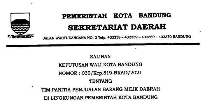 Cover Keputusan Wali Kota Bandung Nomor 030/Kep.819-BKAD/2021 tentang Tim Panitia Penjualan Barang Milik Daerah Di Lingkungan Pemerintah Kota Bandung