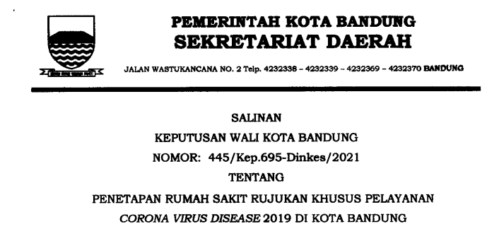 Cover Keputusan Wali Kota Bandung Nomor 445/Kep.695-Dinkes/2021 tentang Penetapan Rumah Sakit Rujukan Khusus Pelayanan Corona Virus Disease 2019 Di Kota Bandung