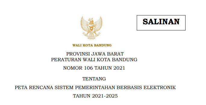 Cover Peraturan Wali Kota Bandung Nomor 106 Tahun 2021 tentang Peta Rencana Sistem Pemerintahan Berbasis Elektronik Tahun 2021-2025