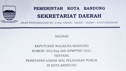 Cover Keputusan Wali Kota Bandung Nomor 503/Kep.260-DPMPTSP/2021 tentang Penetapan Lokasi Mal Pelayanan Publik Di Kota Bandung