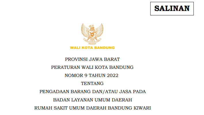 Cover Peraturan Wali Kota Bandung Nomor 9 Tahun 2022 tentang Pengadaan Barang Dan/atau Jasa Pada Badan Layanan Umum Daerah Rumah Sakit Umum Daerah Bandung Kiwari