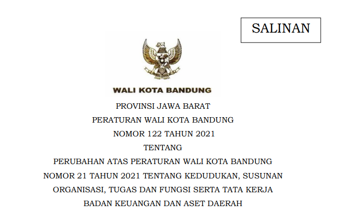 Cover Peraturan Wali Kota Bandung Nomor 122 Tahun 2021 tentang Perubahan Atas Peraturan Wali Kota Bandung Nomor 21 Tahun 2021 Tentang Kedudukan, Susunan Organisasi, Tugas Dan Fungsi Serta Tata Kerja Badan Keuangan Dan Aset Daerah