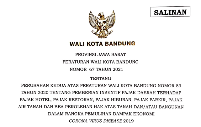 Cover Peraturan Wali Kota Bandung Nomor 67 Tahun 2021 tentang Perubahan Atas Peraturan Wali Kota Bandung Nomor 83 Tahun 2020 Tentang Pemberian Insentif Pajak Daerah Terhadap Pajak Hotel, Pajak Restoran, Pajak Hiburan, Pajak Parkir, Pajak Air Tanah Dan Bphtb