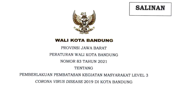 Cover Peraturan Wali Kota Bandung Nomor 83 Tahun 2021 tentang Pemberlakuan Pembatasan Kegiatan Masyarakat Level 3 Corona Virus Disease 2019 Di Kota Bandung