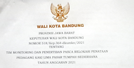 Cover Keputusan Wali Kota Bandung Nomor 518/Kep.364-dkumkm/2021 tentang  Tim Monitoring Dan Penertiban Pasca Relokasi Penataan Pedagang Kaki Lima Pasar Tumpah Sederhana Tahun Anggaran 2021