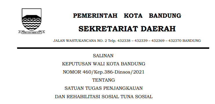 Cover Keputusan Wali Kota Bandung Nomor 460/Kep.386-Dinsos/2021 tentang Satuan Tugas Penjangkauan Dan Rehabilitasi Sosial Tuna Sosial