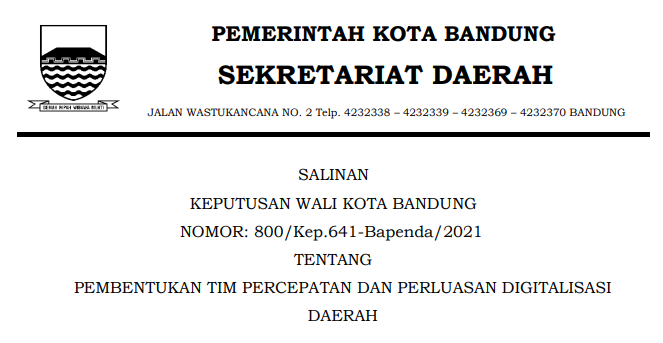 Cover Keputusan Wali Kota Bandung Nomor 800/Kep.641-Bapenda/2021 tentang Pembentukan Tim Percepatan Dan Perluasan Digitalisasi Daerah