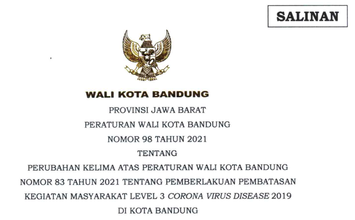 Cover Peraturan Wali Kota Bandung  Nomor 98 Tahun 2021 tentang Perubahan Kelima Atas Peraturan Wali Kota Bandung Nomor 83 Tahun 2021 Tentang Pemberlakuan Pembatasan Kegiatan Masyarakat Level 3 Corona Virus Disease 2019 Di Kota Bandung