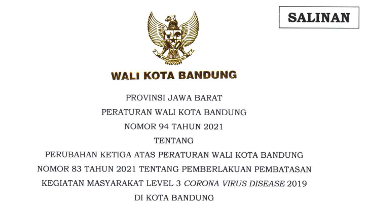 Cover Peraturan Wali Kota Bandung Nomor 94 Tahun 2021 tentang Perubahan Ketiga Atas Peraturan Wali Kota Bandung Nomor 83 Tahun 2021 Tentang Pemberlakuan Pembatasan Kegiatan Masyarakat Level 3 Corona Virus Disease 2019 Di Kota Bandung