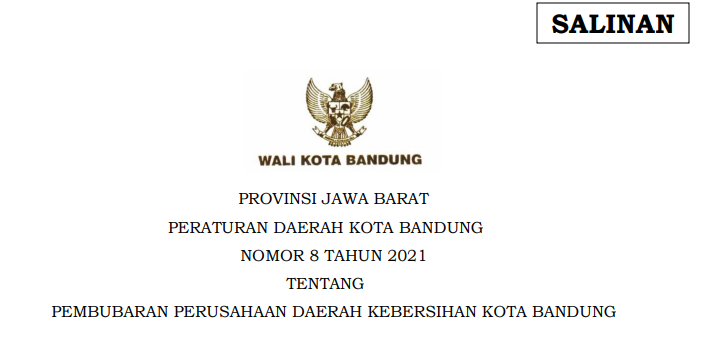 Cover Peraturan Daerah Bandung Nomor 8 Tahun 2021 tentang Pembubaran Perusahaan Daerah Kebersihan Kota Bandung