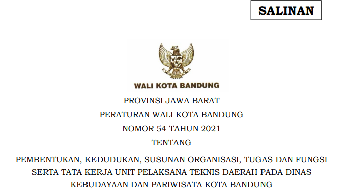 Cover Peraturan Wali Kota Bandung Nomor 54 Tahun 2021 tenatng Pembentukan, Kedudukan, Susunan Organisasi, Tugas Dan Fungsi Serta Tata Kerja Unit Pelaksana Teknis Daerah Pada Dinas Kebudayaan Dan Pariwisata Kota Bandung