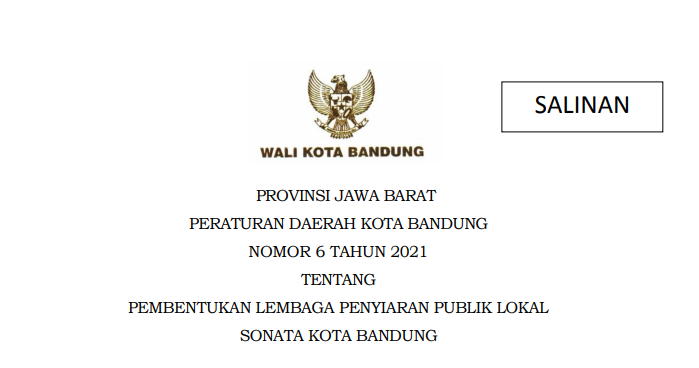 Cover Peraturan Daerah Kota Bandung Nomor 6 Tahun 2021 tentang Pembentukan Lembaga Penyiaran Publik Lokal Radio Sonata Kota Bandung