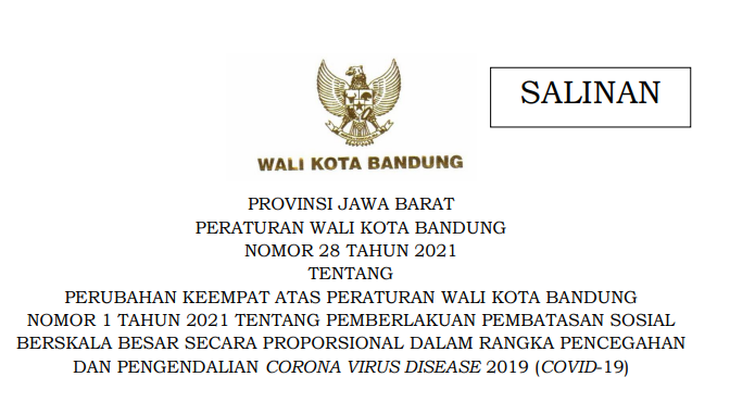 Cover Peraturan Wali Kota Bandung Nomor 28 Tahun 2021 tentang Perubahan Keempat Atas Peraturan Wali Kota Bandung Nomor 1 Tahun 2021 Tentang Pemberlakuan Pembatasan Sosial Berskala Besar Secara Proporsional Dalam Rangka Pencegahan Dan Pengendalian Covid 19