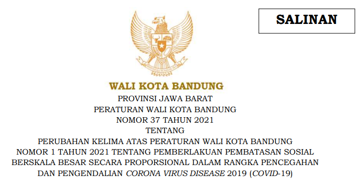 Cover Peraturan Wali Kota Bandung Nomor 37 Tahun 2021 tenatng Perubahan Kelima Atas Peraturan Wali Kota Bandung Nomor 1 Tahun 2021 Tentang Pemberlakuan Pembatasan Sosial Berskala Besar Secara Proporsional Dalam Rangka Pencegahan Dan Pengendalian Covid 19