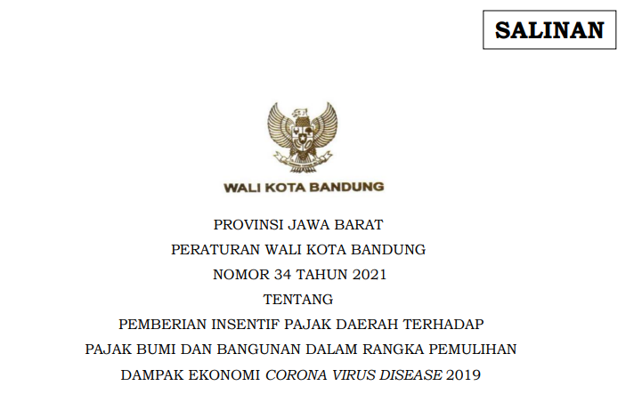 Cover Peraturan Wali Kota Bandung Nomor 34 Tahun 2021 tentang Pemberian Insentif Pajak Daerah Terhadap Pajak Bumi Dan Bangunan Dalam Rangka Pemulihan Dampak Ekonomi Corona Virus Disease 2019