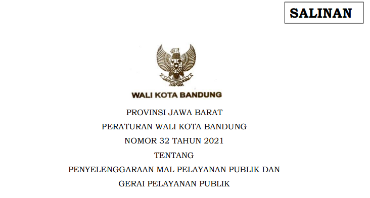 Cover Peraturan Wali Kota Bandung Nomor 32 Tahun 2021 tentang Penyelenggaraan Mal Pelayanan Publik Dan Gerai Pelayanan Publik