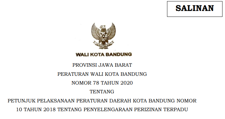 Cover Peraturan Wali Kota Bandung Nomor 78 Tahun 2020 tentang Petunjuk Pelaksanaan Peraturan Daerah Kota Bandung Nomor 10 Tahun 2018 Tentang Penyelengaraan Perizinan Terpadu