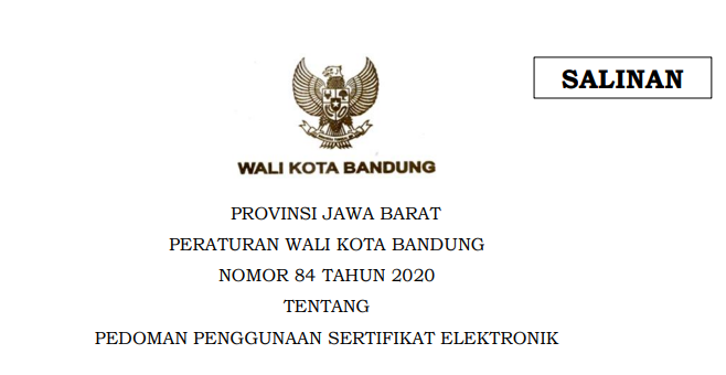 Cover Peraturan Wali Kota Bandung Nomor 84 Tahun 2020 tentang Pedoman Penggunaan Sertifikat Elektronik