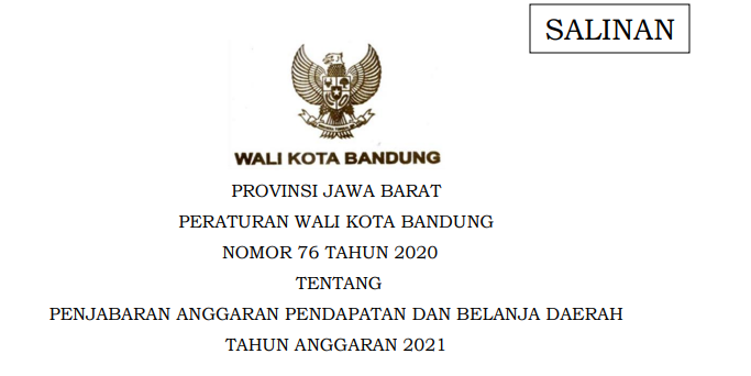 Cover Peraturan Wali Kota Bandung Nomor 76 Tahun 2020 tentang Penjabaran Anggaran Pendapatan Dan Belanja Daerah Tahun Anggaran 2021