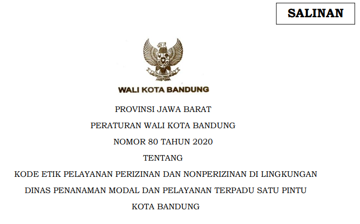 Cover Peraturan Wali Kota Bandung Nomor 80 Tahun 2020 tentang Kode Etik Pelayanan Perizinan Dan Nonperizinan Di Lingkungan Dinas Penanaman Modal Dan Pelayanan Terpadu Satu Pintu Kota Bandung