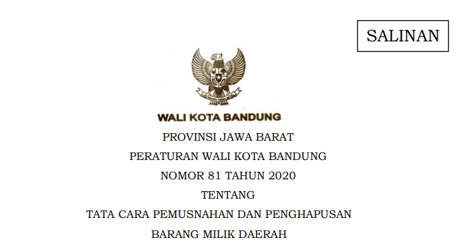 Cover Peraturan Wali Kota Bandung Nomor 81 Tahun 2020 tentang Tata Cara Pemusnahan Dan Penghapusan Barang Milik Daerah