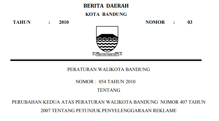 Cover Peraturan Wali Kota Bandung Nomor 054 Tahun 2010 tentang Perubahan Kedua Atas Peraturan Wali Kota Bandung Nomor 407 Tahun 2007 tentang Petunjuk Penyelenggaraan Reklame