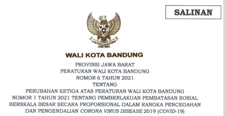 Cover Peraturan Wali Kota Bandung Nomor 6 Tahun 2021 tentang Perubahan Ketiga Atas Peraturan Wali Kota Bandung Nomor 1 Tahun 2021 tentang Pemberlakuan Pembatasan Sosial Berskala Besar Secara Proporsional Dalam Rangka Pencegahan Dan Pengendalian Covid 19