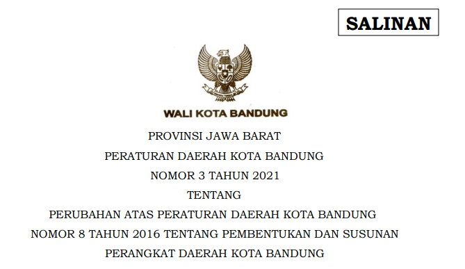 Cover Peraturan Daerah Kota Bandung Nomor 3 Tahun 2021 tentang Perubahan Atas Peraturan Daerah Kota Bandung Nomor 8 Tahun 2016 Tentang Pembentukan Dan Susunan Perangkat Daerah Kota Bandung