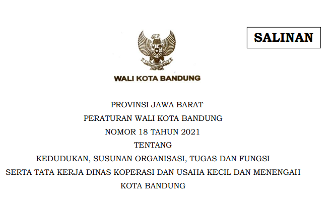 Cover Peraturan Wali Kota Bandung Nomor 18 Tahun 2021 tentang Kedudukan, Susunan Organisasi, Tugas Dan Fungsi Serta Tata Kerja Dinas Koperasi Dan Usaha Kecil Dan Menengah Kota Bandung