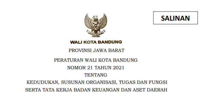 Cover Peraturan Wali Kota Bandung Nomor 21 Tahun 2021 tentang Kedudukan, Susunan Organisasi, Tugas Dan Fungsi Serta Tata Kerja Badan Keuangan Dan Aset Daerah