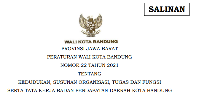 Cover Peraturan Wali Kota Bandung Nomor 22 Tahun 2021 tentang Kedudukan, Susunan Organisasi, Tugas Dan Fungsi Serta Tata Kerja Badan Pendapatan Daerah Kota Bandung