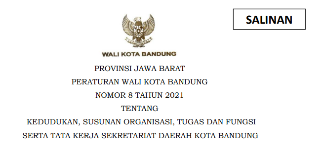 Cover Peraturan Wali Kota Bandung Nomor 8 Tahun 2021 tentang Kedudukan, Susunan Organisasi, Tugas Dan Fungsi Serta Tata Kerja Sekretariat Daerah Kota Bandung