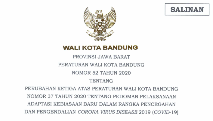 Cover Peraturan Wali Kota Bandung Nomor 52 Tahun 2020 tentang Perubahan Ketiga Atas Peraturan Wali Kota Bandung Nomor 37 Tahun 2020 Tentang Pedoman Pelaksanaan Adaptasi Kebiasaan Baru Dalam Rangka Pencegahan Dan Pengendalian Corona Virus Disease 2019 (covid-19)