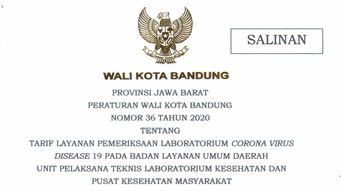 Cover Peraturan Wali Kota Bandung Nomor 36 Tahun 2020 tentang Tarif Layanan Pemeriksaan Laboratorium Corona Virus Disease 19 Pada Badan Layanan Umum Daerah Unit Pelaksana Teknis Laboratorium Kesehatan Dan Pusat Kesehatan Masyarakat