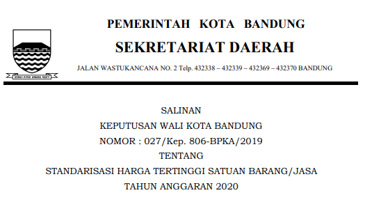 Cover Keputusan Wali Kota Bandung Nomor 027/Kep. 806-BPKA/2019 tentang Standarisasi Harga Tertinggi Satuan Barang/Jasa Tahun Anggaran 2020