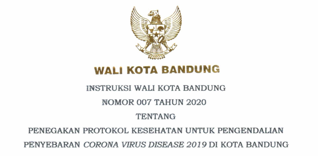 Cover Surat Edaran Wali Kota Bandung Nomor 007 Tahun 2020 tentang Penegakan Protokol Kesehatan Untuk Pengendalian Penyebarn Corona Virus Disease 2019 Di Kota Bandung