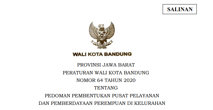 Cover Peraturan Wali Kota Bandung Nomor 64 Tahun 2020 tentang Pedoman Pembentukan Pusat Pelayanan Dan Pemberdayaan Perempuan Di Kelurahan