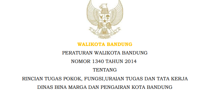 Cover Peraturan Wali Kota Bandung Nomor 1340 Tahun 2014 tentang Rincian Tugas Pokok, Fungsi,uraian Tugas Dan Tata Kerja Dinas Bina Marga Dan Pengairan Kota Bandung