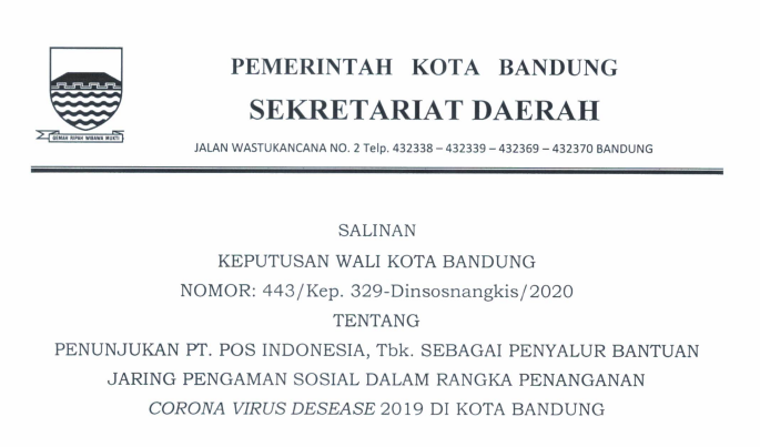 Cover Keputusan Wali Kota Bandung Nomor 443/Kep.329-Dinsosnangkis/2020 tentang Penunjukan Pt. Pos Indonesia, Tbk. Sebagai Penyalur Bantuan Jaring Pengaman Sosial Dalam Rangka Penanganan Corona Virus Disease 2019 Di Kota Bandung