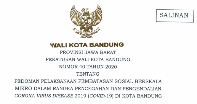 Cover Peraturan Wali Kota Bandung Nomor 40 Tahun 2020 tentang Pedoman Pelaksanaan Pembatasan Sosial Berkala Mikro Dalam Rangka Pencegahan Dan Pengendalian Corona Virus Disease 2019 (covid 19) Di Kota Bandung