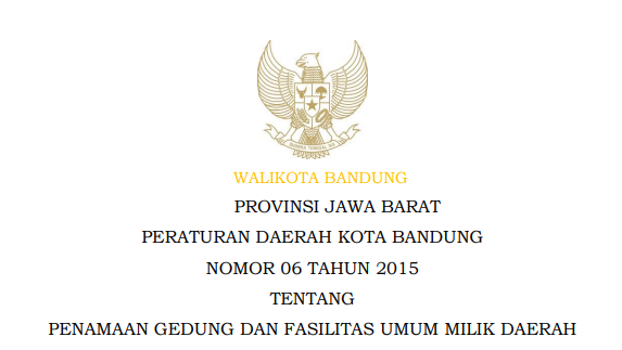 Cover Peraturan Daerah Kota Bandung Nomor 6 Tahun 2015 tentang Penamaan Gedung Dan Fasilitas Umum Milik Daerah