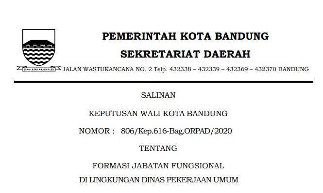 Cover Keputusan Wali Kota Bandung Nomor 806/Kep.616-Bg.ORPAD/2020 tentang Formasi Jabatan Fungsional Di Lingkungan Dinas Pekerjaan Umum