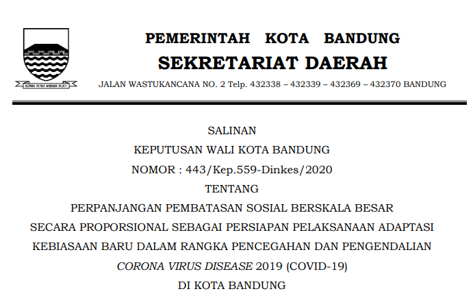 Cover Keputusan Wali Kota Bandung Nomor 443/Kep.559-Dinkes/2020 tentang Perpanjangan Pembatasan Sosial Berskala Besar Secara Proporsional Sebagai Persiapan Pelaksanaan Adaptasi Kebiasaan Baru Dalam Rangka Pencegahan Dan Pengendalian Corona Virus Disease 2019 (covid-19)