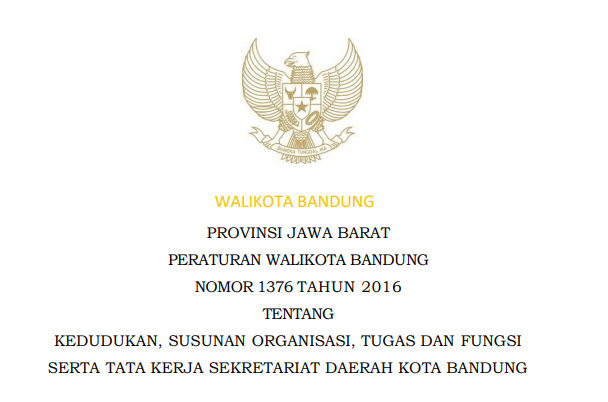 Cover Peraturan Wali Kota Bandung Nomor 1376 Tahun 2016 tentang Kedudukan, Susunan Organisasi, Tugas dan Fungsi Serta Tata Kerja Sekretariat Daerah Kota Bandung