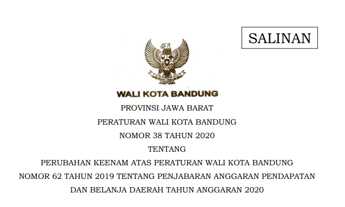 Cover Peraturan Wali Kota Bandung Nomor 38 Tahun 2020 tentang Perubahan Keenam Atas Peraturan Wali Kota Bandung Nomor 62 Tahun 2019 Tentang Penjabaran Anggaran Pendapatan Dan Belanja Daerah Tahun Anggaran 2020